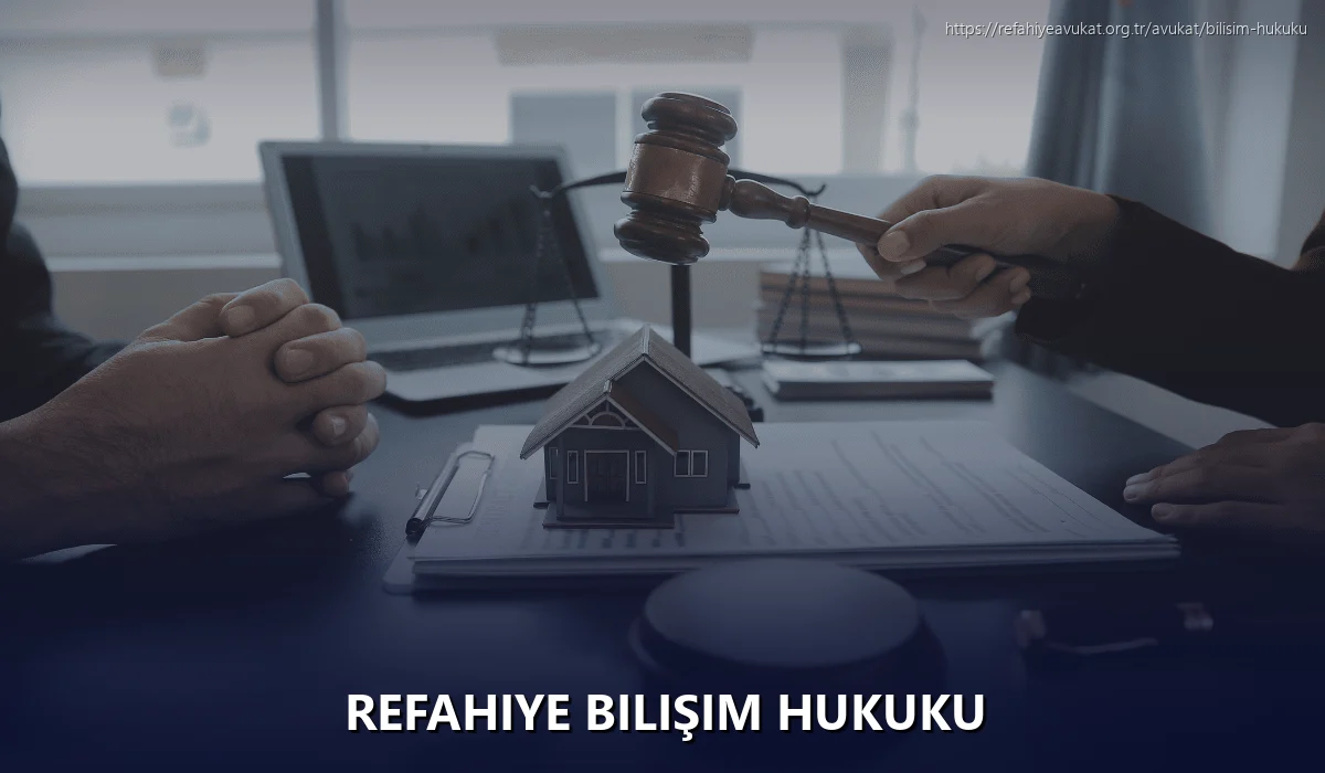 Refahiye Bilişim Hukuku