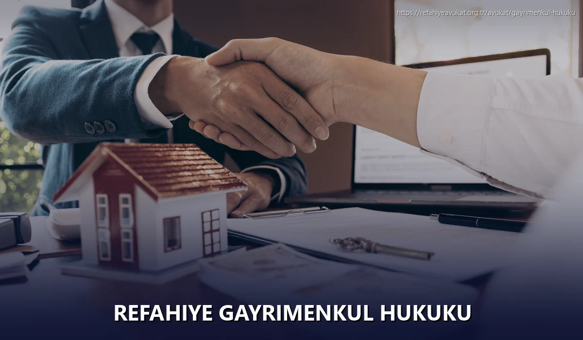 Refahiye Gayrimenkul Hukuku