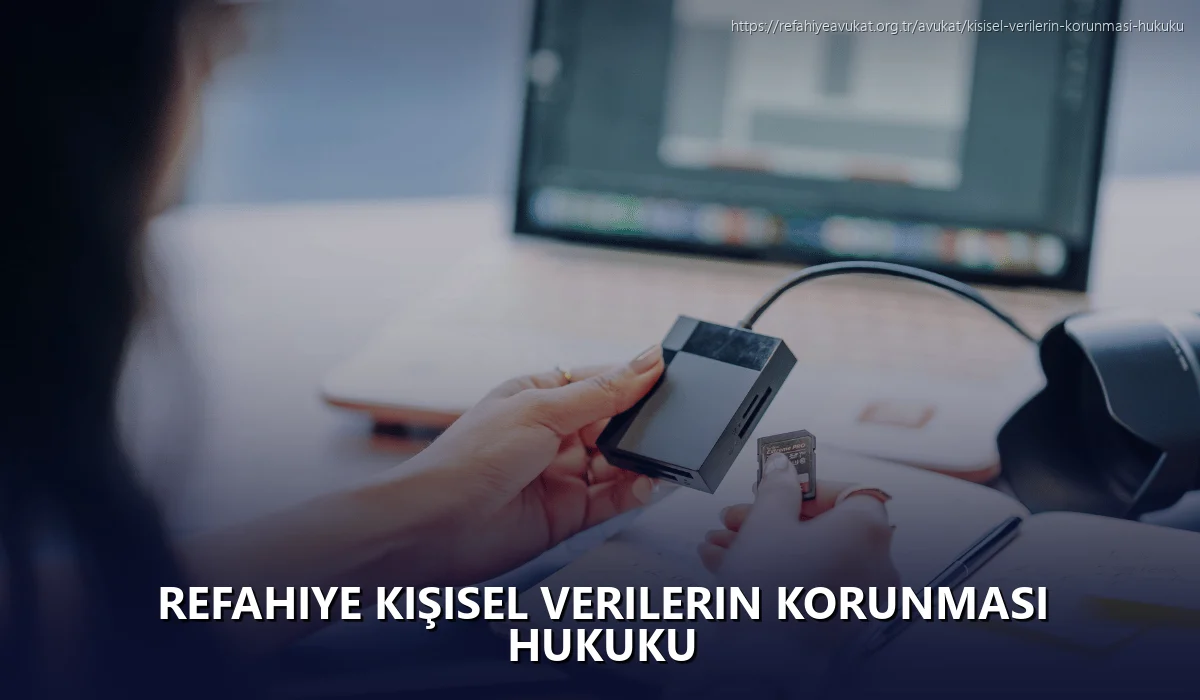 Refahiye Kişisel Verilerin Korunması Hukuku