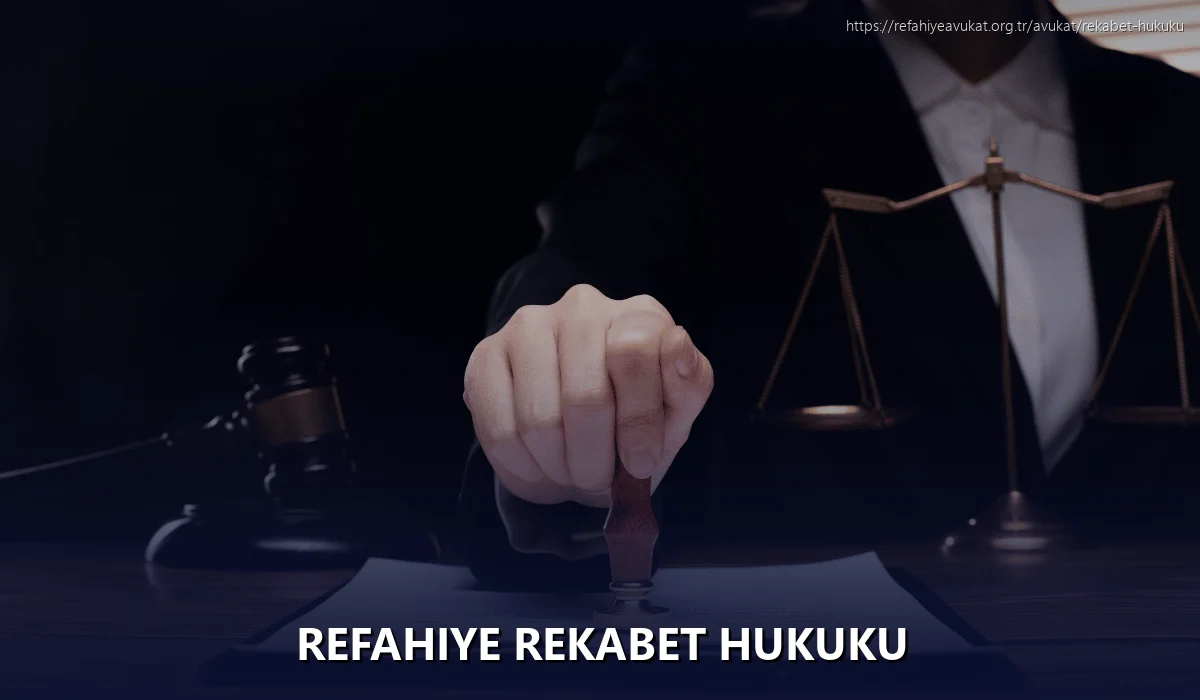 Refahiye Rekabet Hukuku