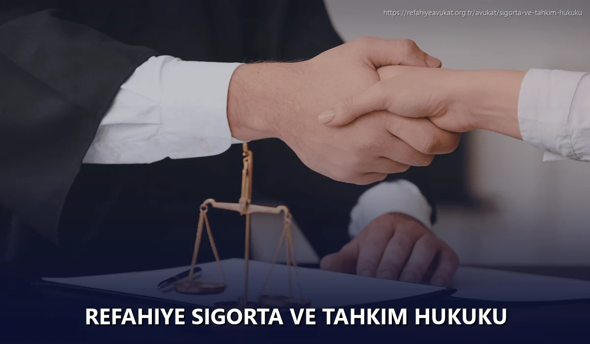 Refahiye Sigorta ve Tahkim Hukuku
