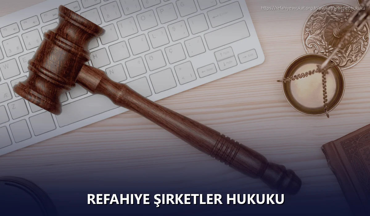 Refahiye Şirketler Hukuku
